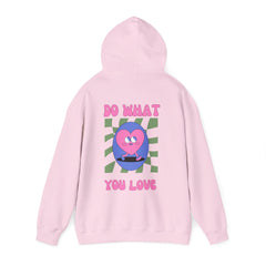 Do What You Love - Unisex Hoodie