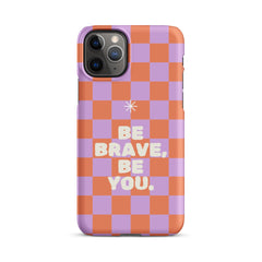 "Be Brave, Be You" iPhone Snap Case - Phone Case - Lufora
