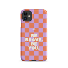 "Be Brave, Be You" iPhone Snap Case - Phone Case - Lufora