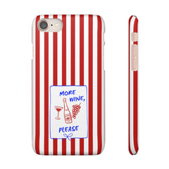 Snap Case - 'More Wine, Please' Red Striped Phone Case