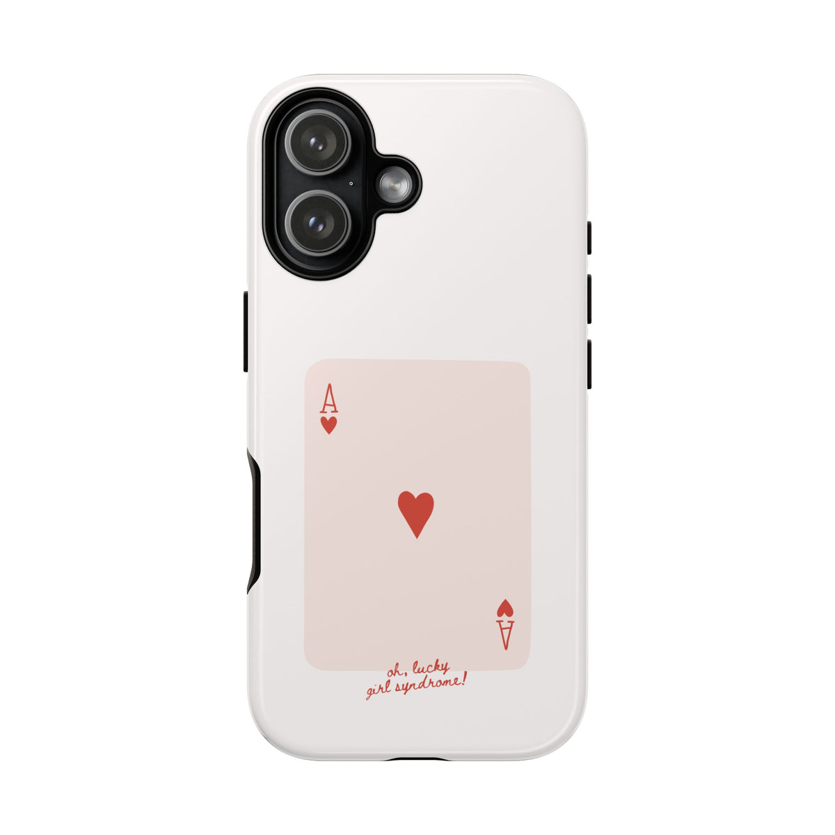 Lucky Girl Syndrome - Phone Case