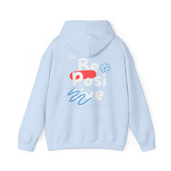 "Be Positive" Unisex Hoodie - Hoodie - Lufora