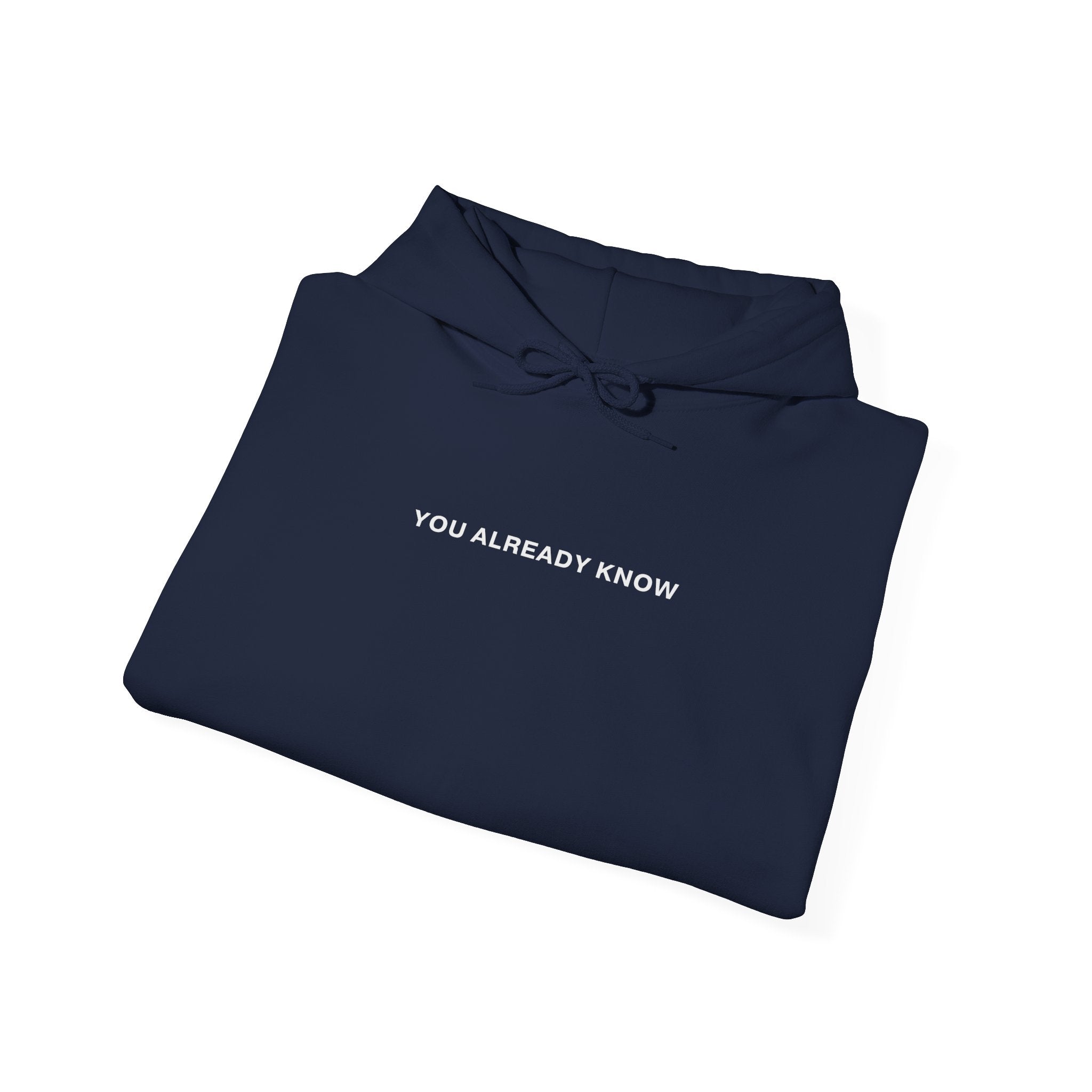 "You Already Know" Unisex Hoodie - Hoodie - Lufora