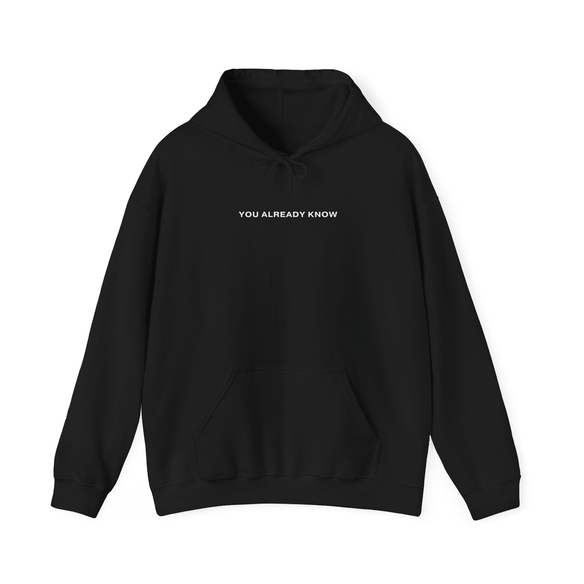 "You Already Know" Unisex Hoodie - Hoodie - Lufora
